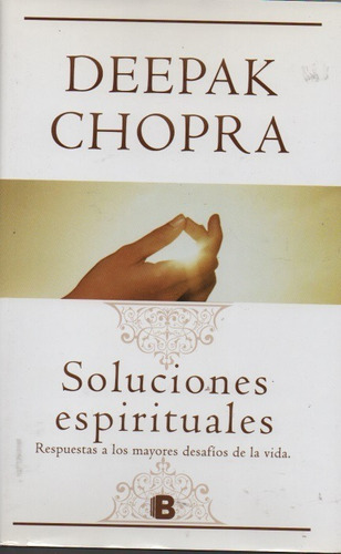 Soluciones Espirituales Deepak Chopra 