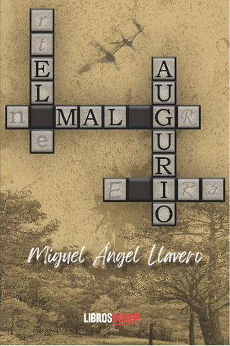 Libro El Mal Augurio - Ãngel Llavero, Miguel