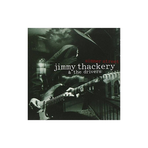 Thackery Jimmy / Drivers Sinner Street Usa Import Cd