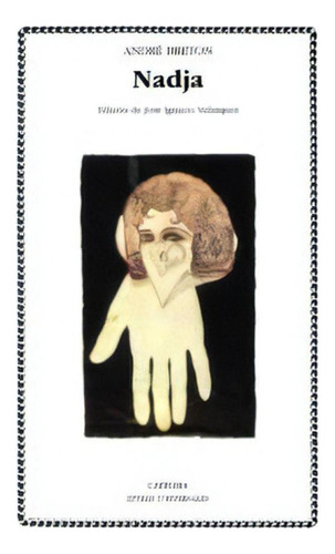 Libro - Nadja, De Breton, André. Serie N/a, Vol. Volumen Un