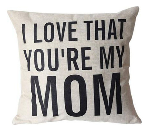 Funda Almohadon Decorativa Inscripcion  I Love That You're X