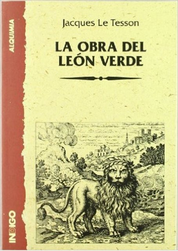 La Obra Del León Verde, Jacques Le Tesson, Indigo