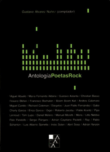 ANTOLOGIA POETAS ROCK, de Alvarez Nuñez  Gustavo. Editorial LA MARCA, tapa blanda en español, 2003