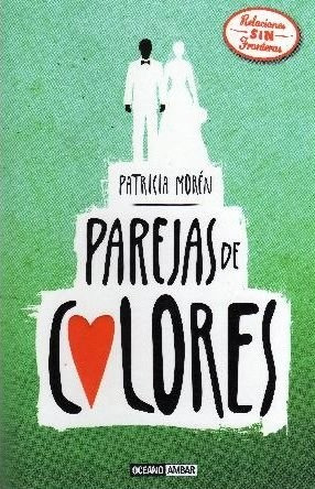 Parejas De Colores - Patricia Moren