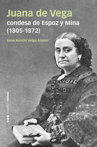 Libro Juana De Vega, Condesa De Espoz Y Mina (1805-1872) ...