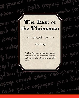 Libro The Last Of The Plainsmen - Grey, Zane