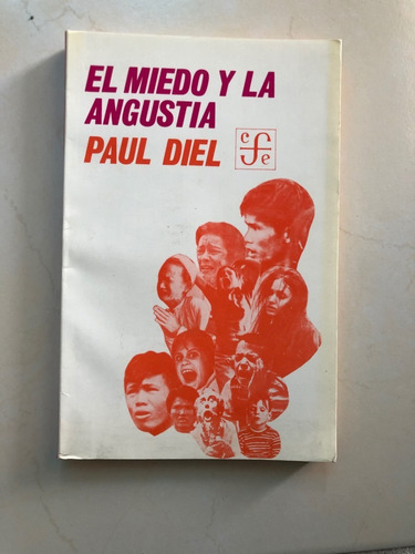 El Miedo Y La Angustia. Paul Diel