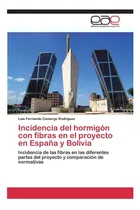 Comprar Libro: Incidencia Del Hormigón Con Fibras En El Proyecto En