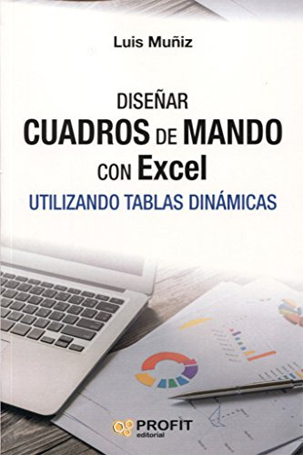 Disenar Cuadros De Mando Con Excel - Muniz Luis