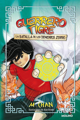 Libro: Guerrero Tigre 2 - La Batalla De Los Demonios Zorro. 