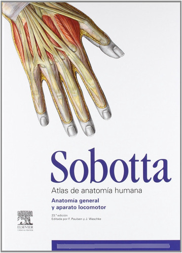 Sobotta. Atlas De Anatomía Humana, 3 Vols. + Acceso Online, De Paulsen, F.. Editorial Elsevier, Tapa Dura En Español