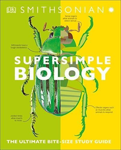 Super Simple Biology: The Ultimate Bitesize Study Guide - (l