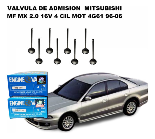 Valvula De Admision  Mitsubishi Mf Mx 2.0 16v 4 Cil Mot 4g61