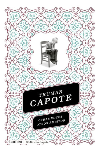 Otras Voces, Otros Ámbitos - Truman Capote
