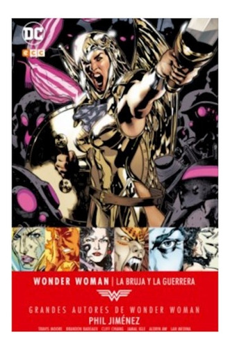 Grandes Autores Wonder Woman - La Bruja Y La Guerrera - Devi