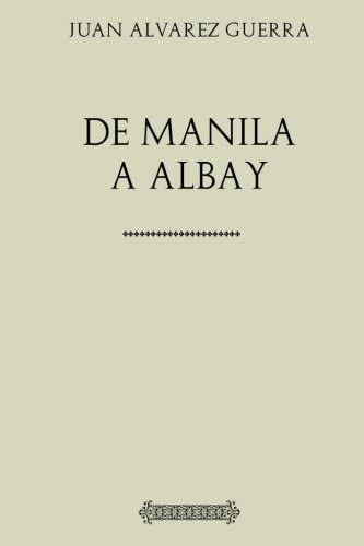 Libro: Colección Filipinas: De Manila A Albay (spanish Editi