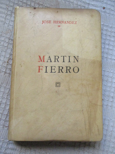 José Hernández - El Gaucho Martín Fierro. La Vuelta...