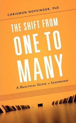 Libro The Shift From One To Many : A Practical Guide To L...