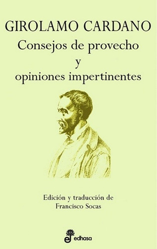 Libro Consejos De Provecho Y Opiniones Impertinentes /girola