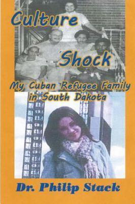 Libro Culture Shock : My Cuban Refugee Family In South Da...