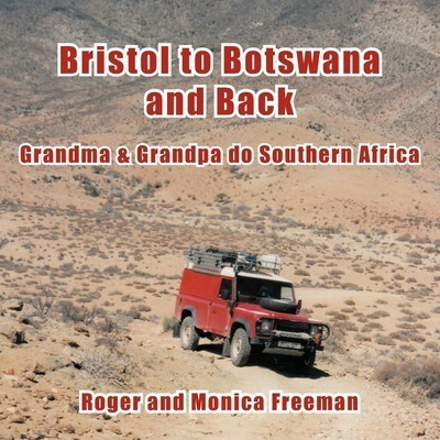 Libro Bristol To Botswana And Back : Grandma & Grandpa Do...