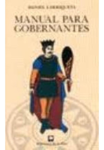 Manual Para Gobernantes, De Larriqueta Daniel., Vol. 1. Editorial De La Flor, Tapa Blanda En Español