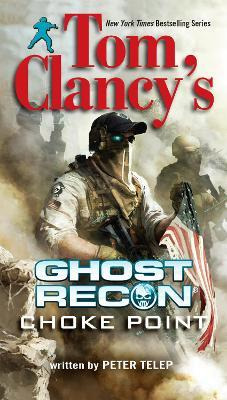 Libro Tom Clancy's Ghost Recon: Choke Point - Peter Telep