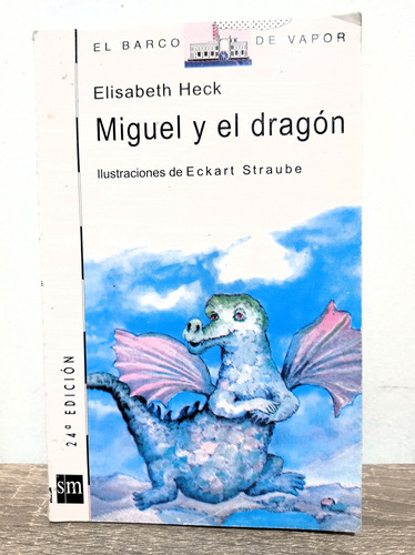 Miguel Y El Dragón - Elisabeth Heck