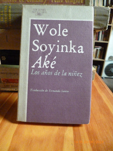 Akè. Los Años De La Niñez, Wole Soyinka - Impecable -