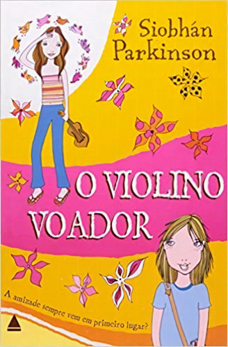 Violino Voador,o, De Sióbhan Parkinson. Editora Nova Fronteira Em Português