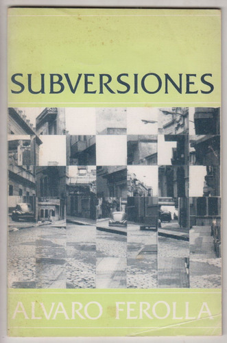 Poesia Alvaro Ferolla Subversiones Ediciones De Uno 1991