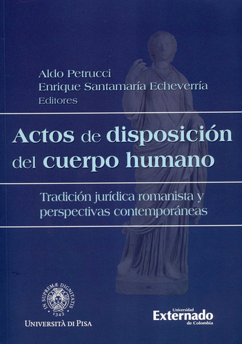 Actos De Disposicion Del Cuerpo Humano Tradicion Juridica Ro
