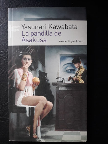 La Pandilla De Asakusa Yasunari Kawabata Emece