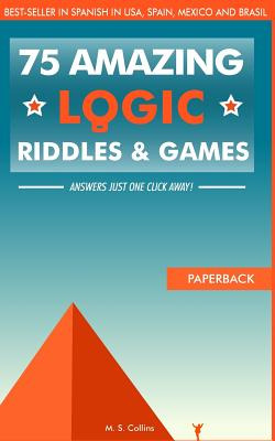 Libro 75 Amazing Logic Riddles And Games: Answers Just On...