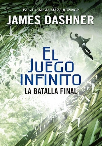 Libro La Batalla Final (juego Infinito 3) De James Dashner