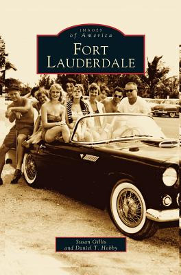 Libro Fort Lauderdale - Gillis, Susan