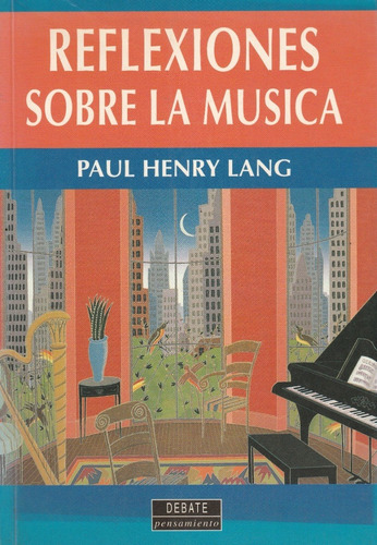 Relfexiones Sobre La Musica Paul Henry Lang 