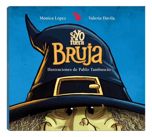 Si Yo Fuera Bruja, De Lopez, Monica. Editorial A-z