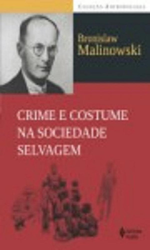 Crime E Costume Na Sociedade Selvagem - Vozes