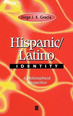 Libro Hispanic / Latino Identity : A Philosophical Perspe...