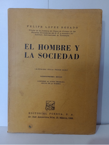 El Hombre Y La Sociedad Felipe Lopez Rosado 