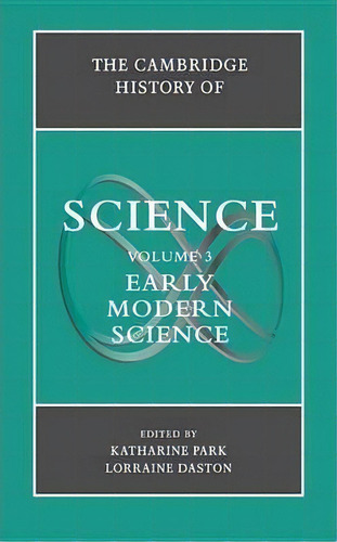 The Cambridge History Of Science: Early Modern Science Volume 3, De David C. Lindberg. Editorial Cambridge University Press, Tapa Dura En Inglés