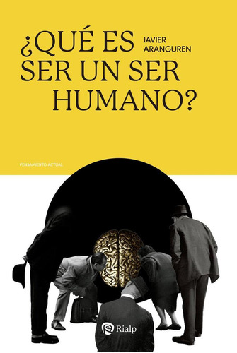Libro: ¿qué Es Ser Un Ser Humano?. Aranguren Echevarría, Jav