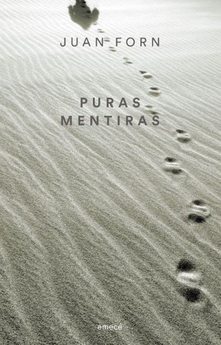 Puras Mentiras N/ed. - Juan Forn