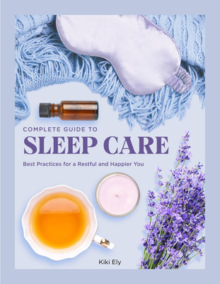 Libro Complete Guide To Sleep Care: Best Practices For A ...