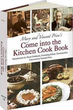 Mary And Vincent Price's Come Into The Kitchen Cook Book