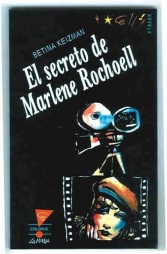 Libro El Secreto De Marlene Rochoell De Betina Keizman