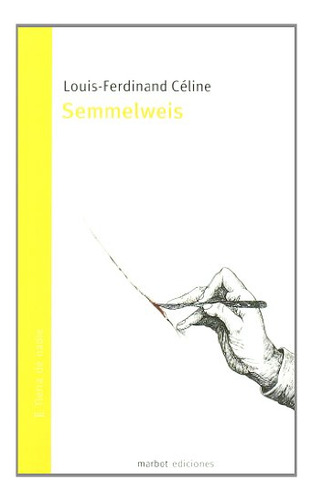 Libro Semmelweis De Celine Louis Ferdina