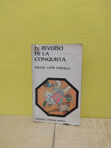 Libro / El Reverso De La Conquista - Miguel León Portilla