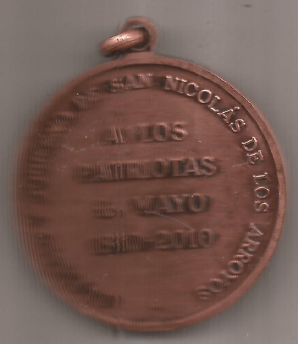 Medalla San Nicolas De Los Arroyos A Los Patriotas 1810-2010 (Usado)
